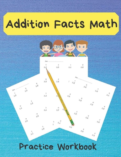 Addition Facts Math Practice Workbook Basic Mixed Addition Series Without Regrouping,800 Reproducible Practice Problems With Answers, Grades 1-2