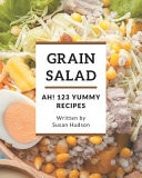 Ah! 123 Yummy Grain Salad Recipes Discover Yummy Grain Salad Cookbook NOW!