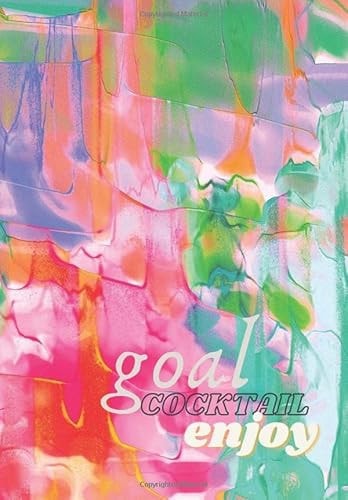 goal cocktail enjoy: cocktail notebook / journal for your cocktail recipes / gift for your friends / guide to mixing perfect cocktail