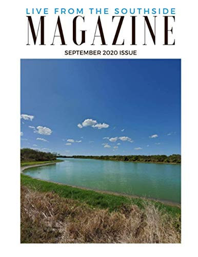 Live from the Southside Magazine Local Texas Magazine on San Antonio's Southside and Surrounding Areas