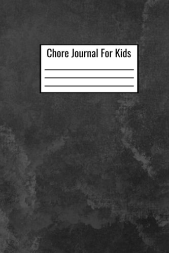 Chore Journal For Kids: Document Your Daily Tasks And House Duties - Errand To Do List And Duty Log