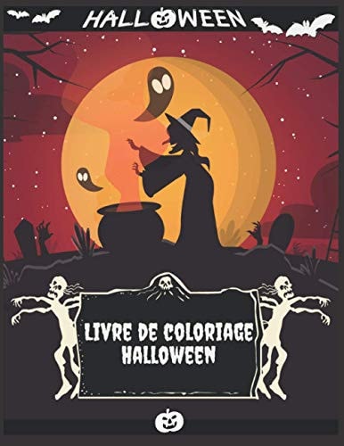 Livre de coloriage Halloween: (Livre de coloriage Halloween pour enfants) - livre d'activité pour enfants - 50 illustrations uniques - Halloween livre ... Halloween - Sorcière et chat (French Edition)