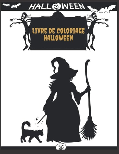 Livre de coloriage Halloween: (Livre de coloriage Halloween pour enfants) - livre d'activité pour enfants - 50 illustrations uniques - Halloween livre ... - Sorcière effrayante (French Edition)