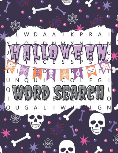 Halloween Word Search Happy Halloween Activity Book. Word Find Puzzle Books for Adults. Activities and Games for Adults. Easy to Medium Levels.
