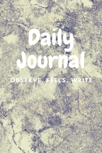 Daily Journal: Observe, Feels, Write (pearl): Underwater Theme, Daily Journal for Men, Women and Teen, (Diary, Notebook) (Small Format Journal 6x9in 100 pages) (Underwater Themed Daily Journal)