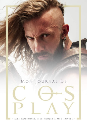 Mon Journal de Cosplay Carnet à Remplir Pour Gérer Ses Projets de Cosplay | Journal Pour Cosplayers | Cadeau Créatif à Offrir