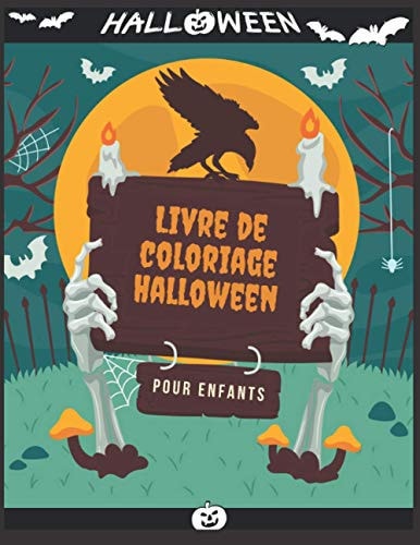 Livre de coloriage Halloween: (Livre de coloriage Halloween pour enfants) - livre d'activité pour enfants - 50 illustrations uniques - Halloween livre ... Halloween - tombe et corbeau (French Edition)