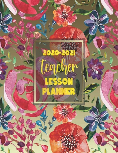 7 Period Teacher Lesson Planner 2020-2021 Weekly and Monthly Homeschool Planner Academic Year | August - July | Cute Floral Gift Planner for Teacher