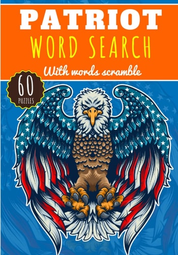 Patriot Word Search: 60 puzzles | Challenging Puzzle Brain book For Adults and Seniors | More than 400 words about Veteran Day, Memorial and Military | Large Print Gift | Training brain with fun.