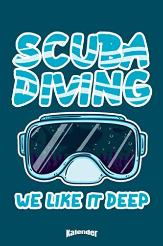 Mein Lustiger Scuba Dive Kalender: Cooler Kalender für Scuba Taucher, Tauchfans und Tauchlehrer mit Humor (German Edition)