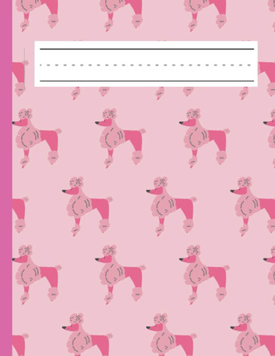 primary journal grades k-2 dog: draw and write journal for kids k-2 early primary story journal | handwriting and sketch journal for kids