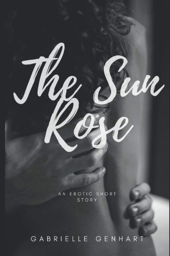 The Sun Rose