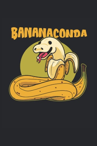 Bananaconda - Banana and Snake Notebook: Notebook 6x9 inches - 120 pages lined Notebook Journalpaper - Funny Notebook & Funny Paperback Gift Paperback Present Idea