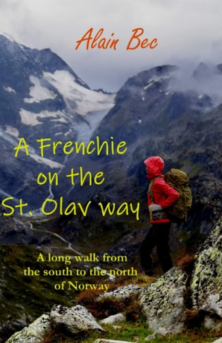 A Frenchie on the St. Olav way: A long hike from the south to the north of Norway on the Gudbrandsdaleden