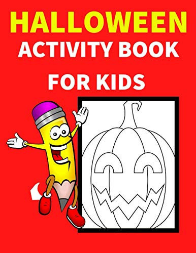 HALLOWEEN ACTIVITY BOOK FOR KIDS Ages 4_8, Sudoku, Mazes, Coloring, Matching Games, Word Search... , Counting