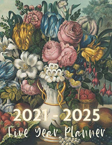 Five Year Planner 2021 - 2025: Beautiful Floral Flower Vase: 60 Months Calendar Monthly Planner Schedule Organizer With To Do List (Daily Weekly Monthly Planner)