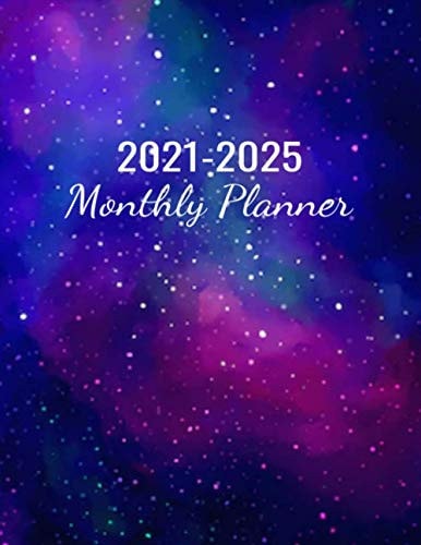 2021-2025 Monthly Planner: 5 Years Monthly Planner: 60 Months Yearly Planner and Calendar, Agenda Schedule Organizer Logbook and Appointment Notebook with Holidays