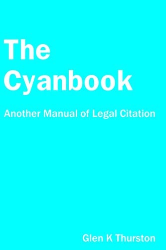 The Cyanbook Another Manual of Legal Citation