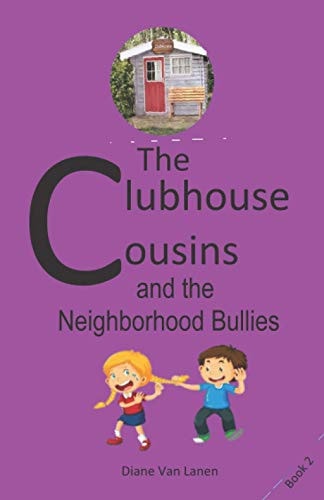 The Clubhouse Cousins and the Neighborhood Bully