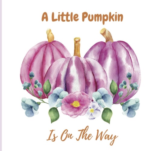 A Little Pumpkin Is on the Way Baby Shower Guest Book Pumpkin| a Bouquet of Blue Roses and Twigs with Purple Pumpkins