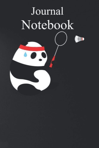 Journal Notebook, Composition Notebook: Badminton Panda Getting Sweaty Size 6'' x 9'' with 100 College Ruled Pages for Notes, To Do Lists, Doodles, Soft Cover, Matte Finish