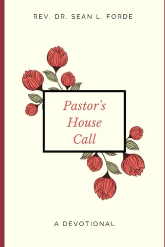 Pastor's House Call: A Collection of Devotions