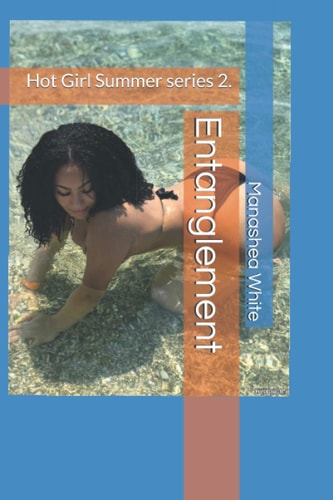 Entanglement: Hot Girl Summer series 2.