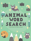 Animal Word Search Puzzle Books For Kids & Adults Increase Memory Concentration & Focus For Kids Ages 6-8 Games For Elderly Adults With Dementia