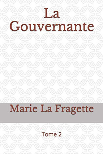 La Gouvernante: Tome 2 (French Edition)