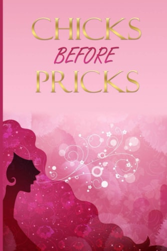Chicks Before Pricks