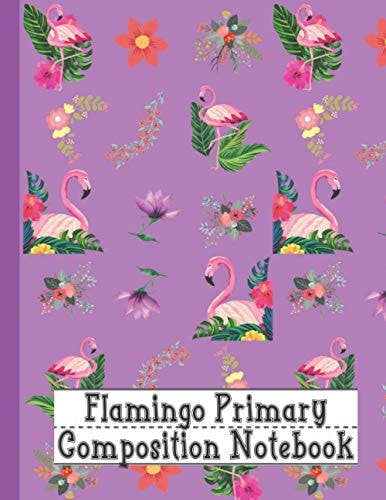 Flamingo Primary Composition Notebook Blank Handwriting Practice Paper for Kids Girls and Boys | Dotted Line Notebook | Cute Gift for Your Kids | Draw and Write Primary Story Journal