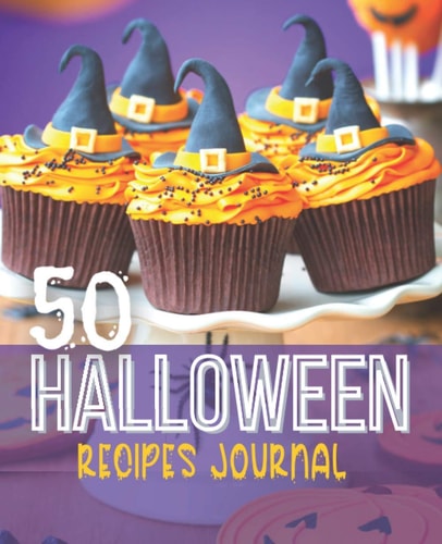 Halloween Recipes Journal: Be prepared for each Year Halloween by spooky illustration's recipe journal. Illustrated with scary witch's, pumpkins, ghosts, bats and cupcakes cookies.