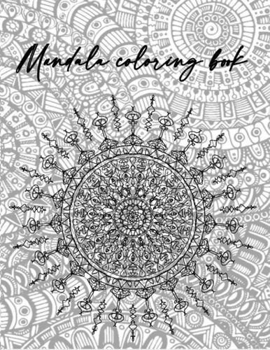 Mandala Coloring Book: New designs for Adults Relaxation , meditation (French Edition)