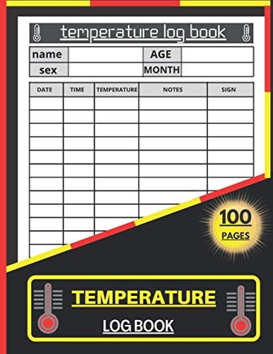 Temperature Log Book Perfect Log Book for Monitoring Temperature of Employees , Visitors , Patients ... Large Book ( 8. 5×11 Inches ) ( 100 Pages )