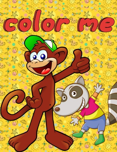 Color me: coloring books for kids ages 4-8 Preschool, Kindergarten ... (Educational Coloring Books for Kids)