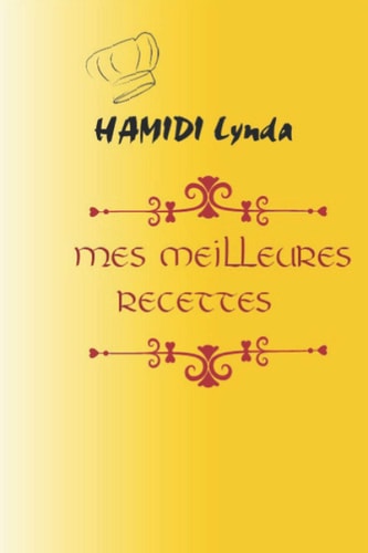 Mes meilleures recettes (French Edition)