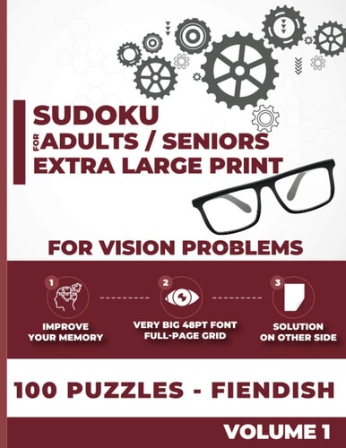 Extra Large Print Sudoku for Adults / Seniors - 100 Puzzles - Fiendish: Big format book of 100 Sudoku Fiendish Puzzles to improve your memory adapted ... Activity Book - Gift for parents and seniors
