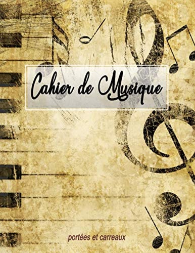 Cahier de Musique Portée et Carreaux: Cahier de Musique Seyes avec Portée Grand Format 21x29,7 A4 pour Enfant et Adulte Mixte Cahier de Musique 12 ... de Composition Musicale (French Edition)