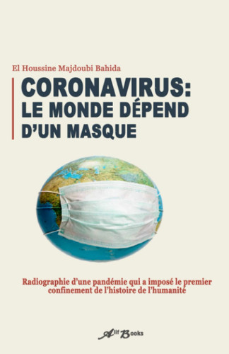 Le monde dépend d'un masque (French Edition)