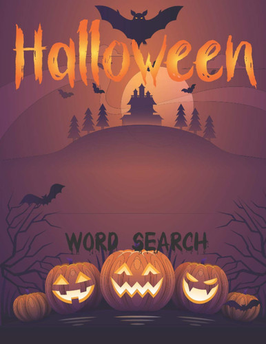 Halloween Word Search Book: Halloween Word Search Large Print Puzzle Book Fun For Adults And Kids , Puzzle Book for Adults and Teens , Large Print ... Perfect for Giving Halloween Gifts for All!