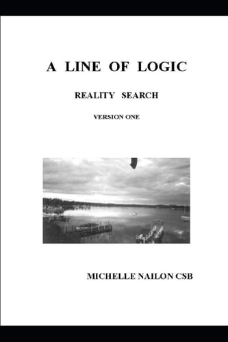 A Line of Logic Reality Search Version One