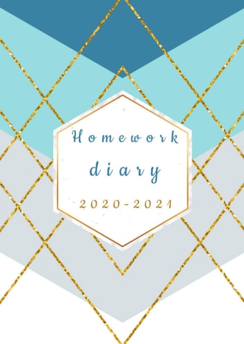 Homework diary 2020-2021: A4 blue academic diary 2020-2021,Calendar Schedule + Organizer ,daily Weekly Monthly Planner , student academic planner.
