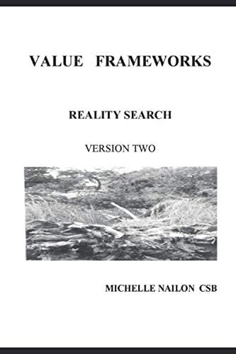 Value Frameworks Reality Search Version Two