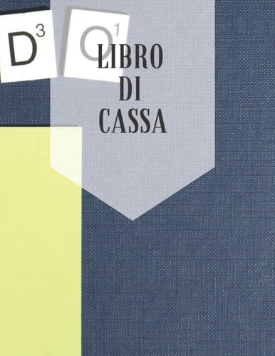 LIBRO DI CASSA: Libro di cassa semplice ed intuitivo per monitorare le tue entrate ed uscite: tieni il conto delle tue spese (Alessi's Book) (Italian Edition)