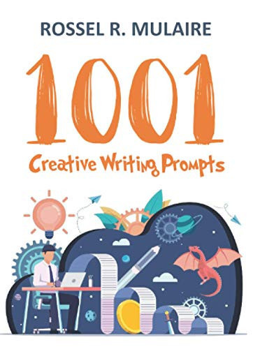 1001 Creative Writing Prompts
