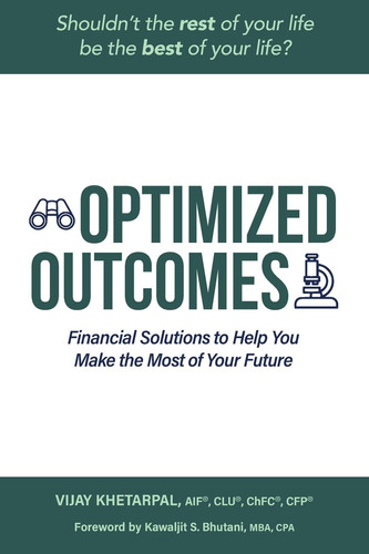 Optimized Outcomes Financial Solutions to Help You Make the Most of Your Future