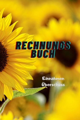 PäRK Einnahmenüberschuss Rechnungsbuch Blumen (German Edition)