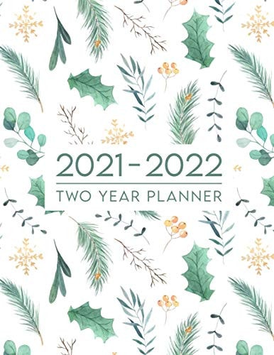 2021-2022 Two Year Planner: Two Years Weekly and Monthly Planner 24 Months Calendar with Agenda Schedule Organizer - Personal Appointment Notebook Diary Logbook - Beautiful Green Leaves Pattern Cover