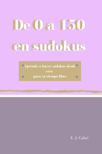 De 0 a 150 en sudokus