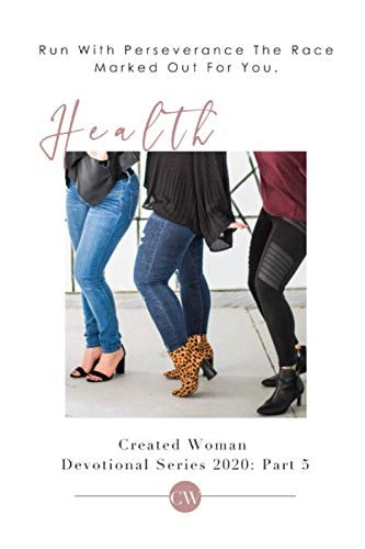 Health Created Woman Devotional Series 2020: Pt. 5